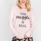 PJ Salvage The Snuggle Is Real Ladies Crew 2019